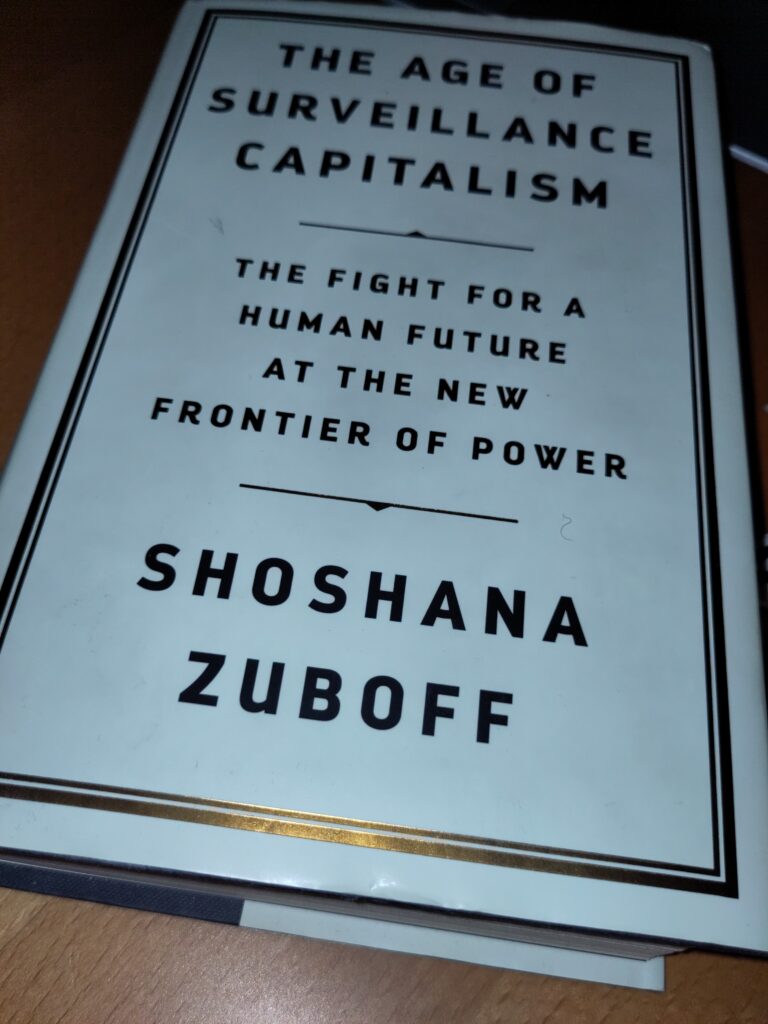Cover of Shoshana Zuboffs book "The Age of Surveillance Capitalism . The fight for a human future at the new frontier of power."